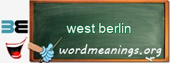 WordMeaning blackboard for west berlin